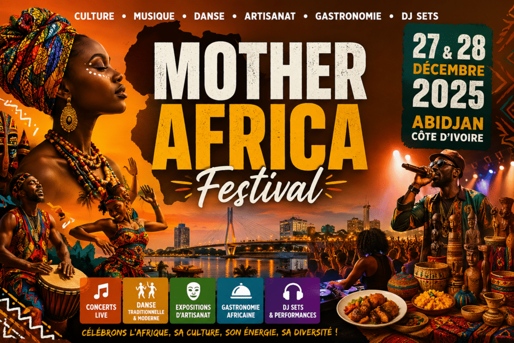 Affiche du Mother Africa Festival 2025 à Abidjan en Côte d’Ivoire avec concerts, danse, artisanat, gastronomie africaine et DJ sets.